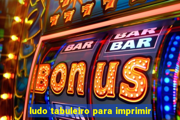 ludo tabuleiro para imprimir
